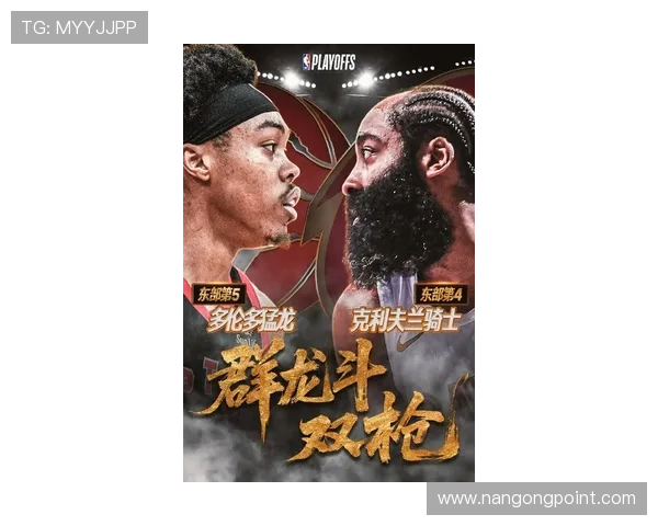 NBA季后赛争夺愈发激烈巨星对决引爆联盟格局新变化走势全面升级